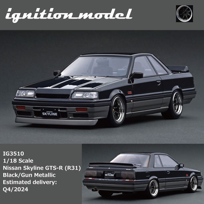 Preorder] Ignition Model 1:18 Nissan Skyline GTS-R (R31) Black/Gun 